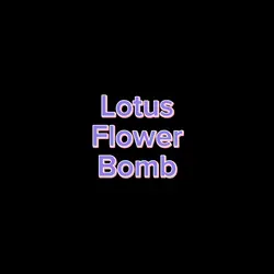 Lotus Flower Bomb
