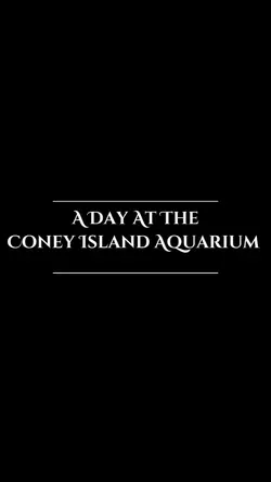 trip to the Aquarium