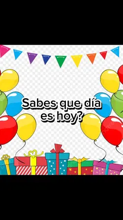 Hoy es tu cumpleaños