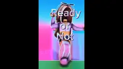 ready or not
