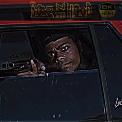 Boyz N the Hood 8K 