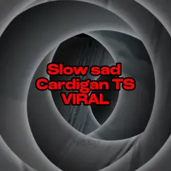 Cardigan slow sad