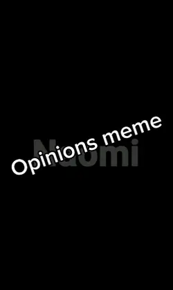 Opinions meme