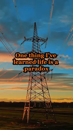 Life is a paradox 