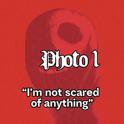 “I’m not scared”