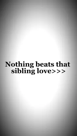 Sibling love