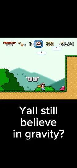 Believe in gravity?