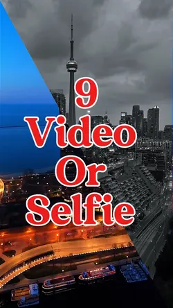 9 video or selfie 