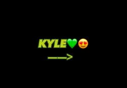 KYLE😍💚