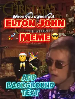 Elton John Meme 🪁🥂🍾