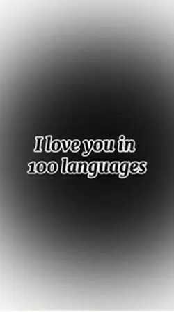 ILY in 100 languages