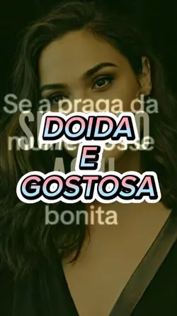 DOIDA E GOSTOSA 