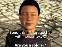 You a soldier