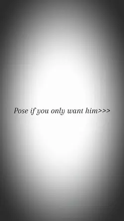 Pose for him