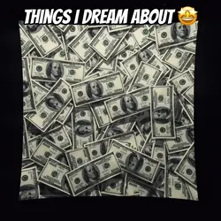 Things I dream..