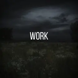 work all day..