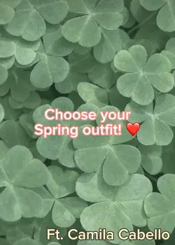 Choose your outfit🌷