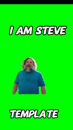 I am Steve 