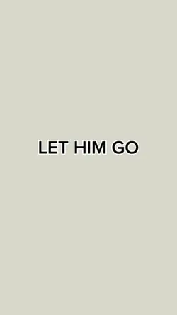 Let him go