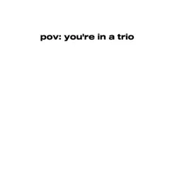 MY TRIO<3