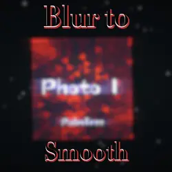 Blur to smooth 