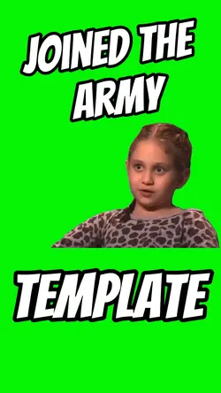 Joined the Army
