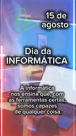 Dia da INFORMÁTICA 