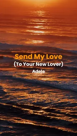 Send my love - Adele