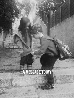 Message to my kids