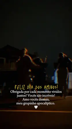 dia do amigo 20/07