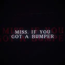 miss if you got