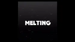 melting💕
