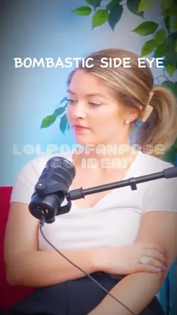 BOMBASTIC SIDE EYE