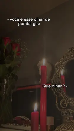 Olhar de pomba gira❤️‍🔥