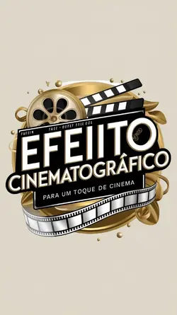 EFEITO CINEMATOGRÁFI