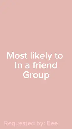 Most likely to (6)