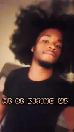 He be raisin up 