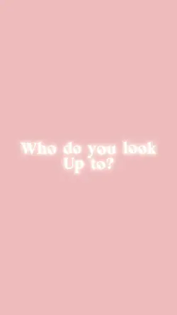 Who’s your idol