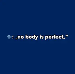 Nobody is perfect 