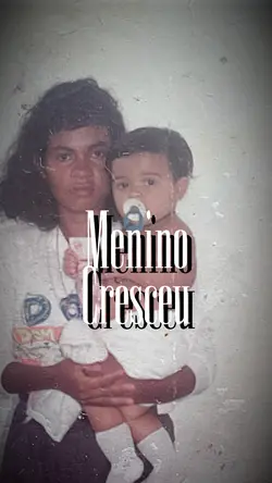 Menino Cresceu 