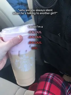 Jealous girl. 