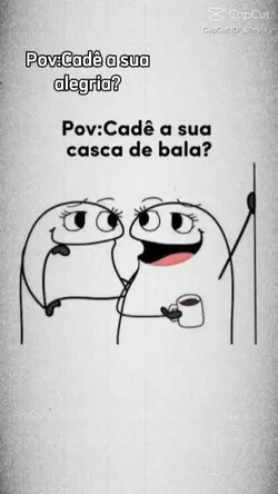 minha alegria...