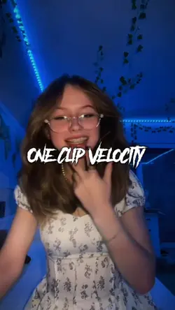 One Clip Velocity