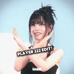 Player 222 Edit!