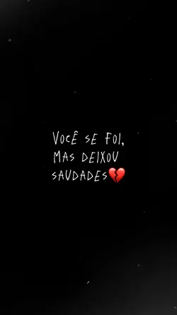 Saudades💔
