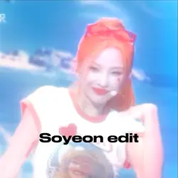 Soyeon edit