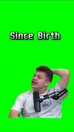 Since birth