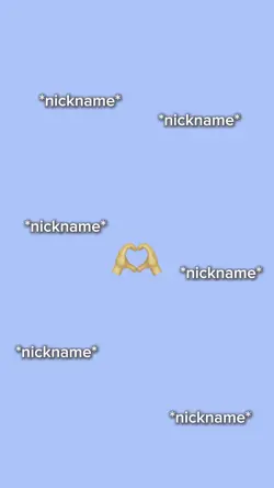 Nicknames 🫶