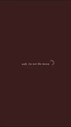 Not the moon