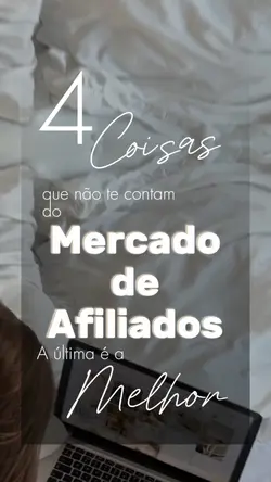 4 coisas do afiliado